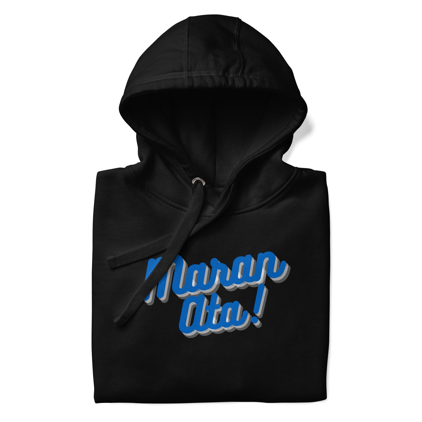 Maran Ata! | Blue | Unisex Hoodie