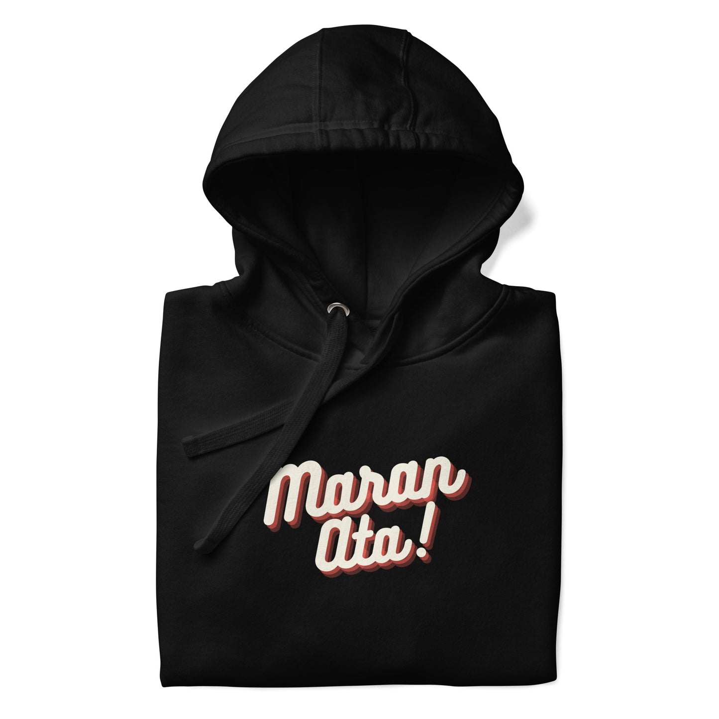 Maran Ata! | Vanilla | Unisex Hoodie