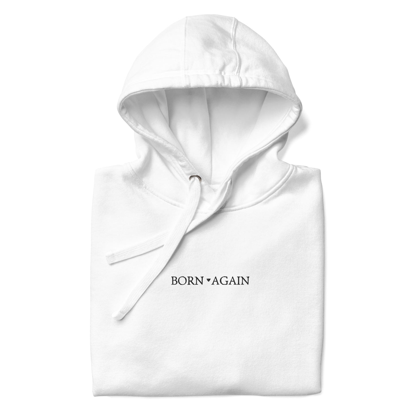 Born Again | White | Embroidered Unisex Hoodie