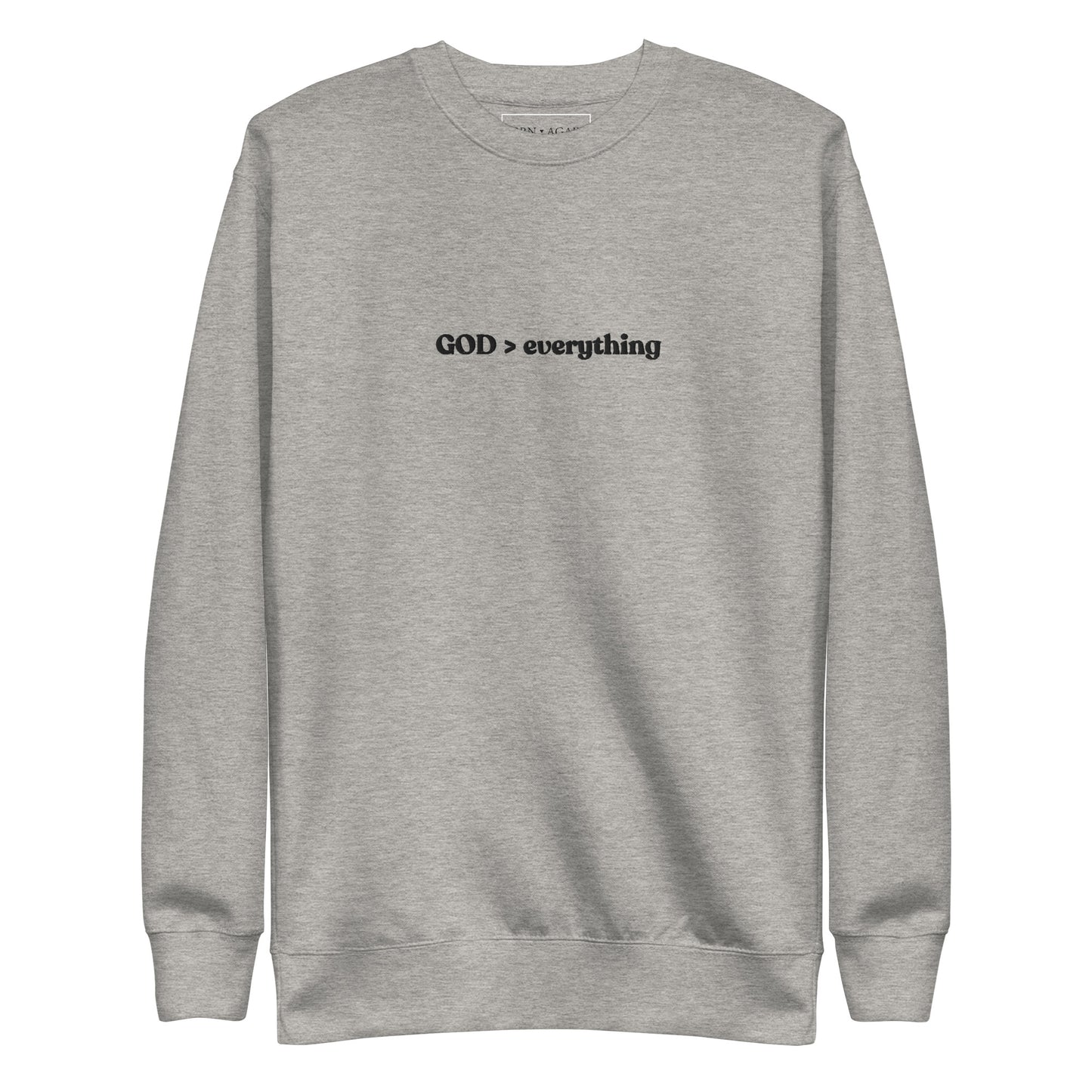 God Over Everything | Embroidered Unisex Premium Sweatshirt
