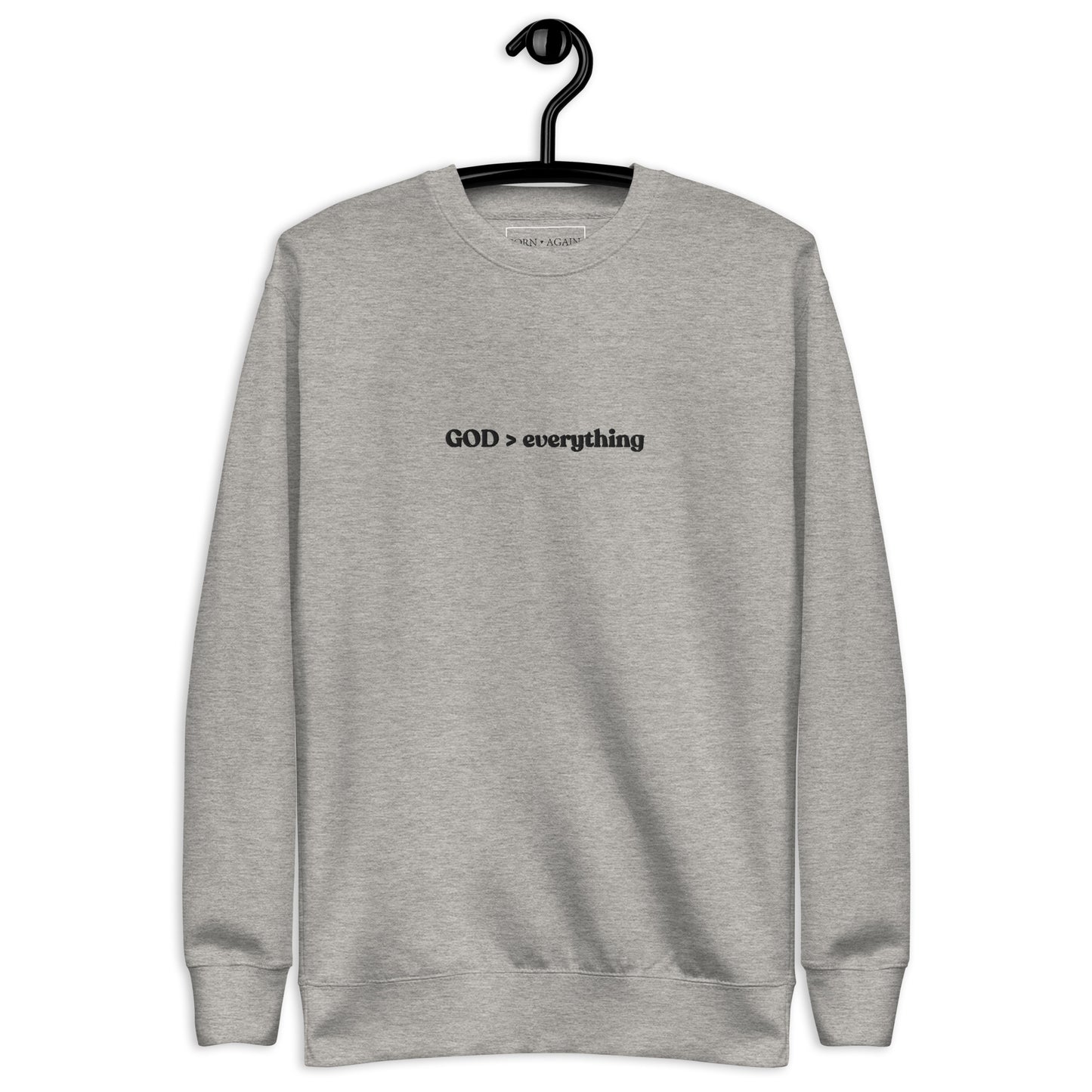 God Over Everything | Embroidered Unisex Premium Sweatshirt