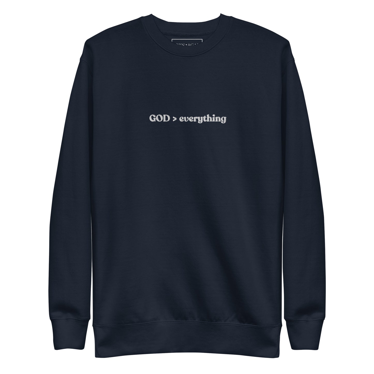 God Over Everything | Embroidered Unisex Premium Sweatshirt