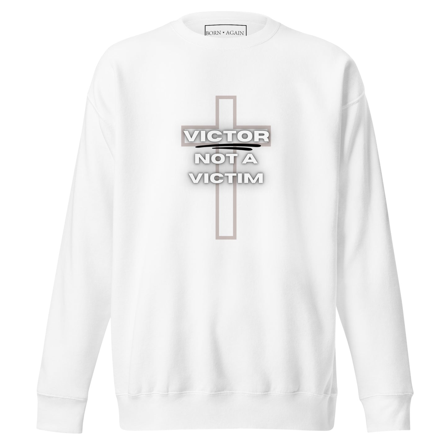 Victor Not A Victim | White | Unisex Premium Sweatshirt