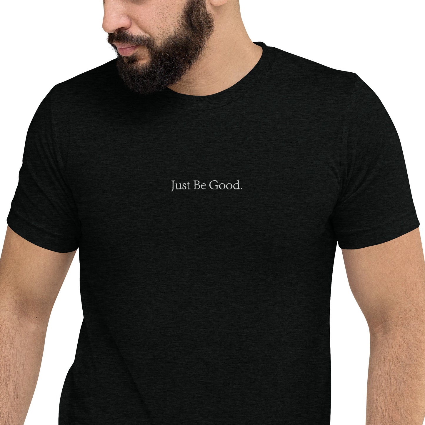 Just Be Good | Printed Unisex Short Sleeve T-shirt