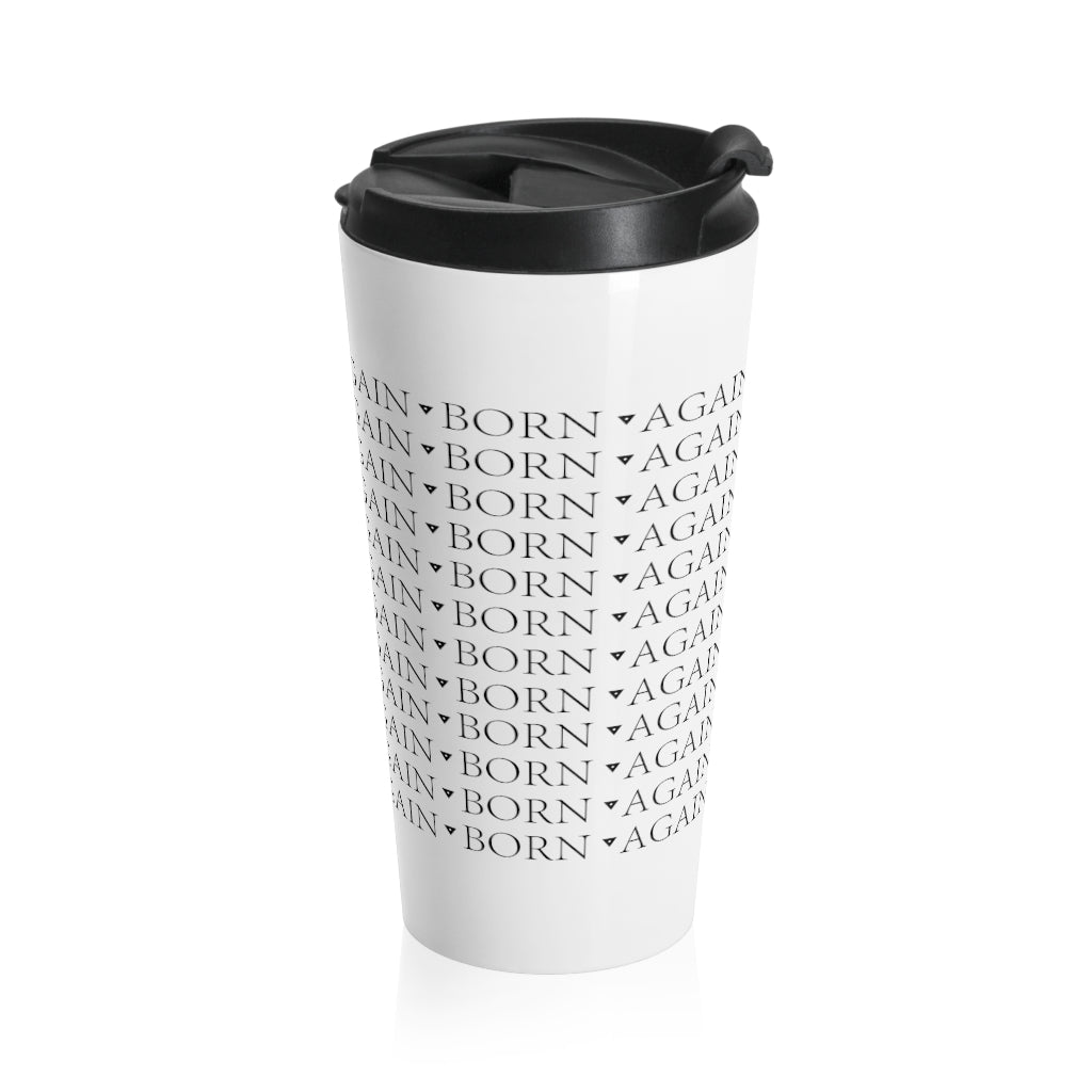 Born Again Stainless Steel Travel Mug