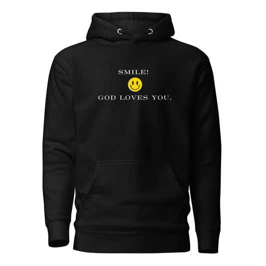 Smile! God Loves You | Unisex Hoodie