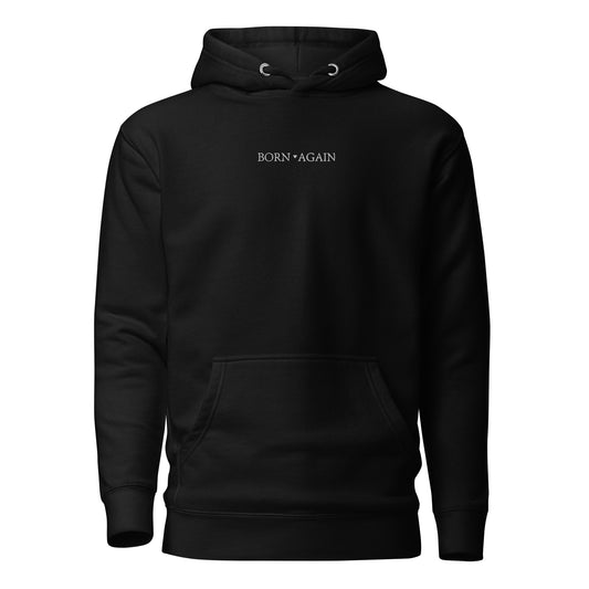 Born Again | Embroidered Unisex Hoodie