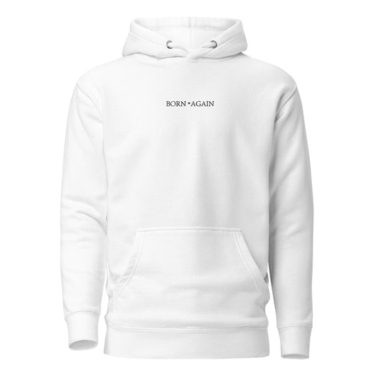 Born Again | White | Embroidered Unisex Hoodie