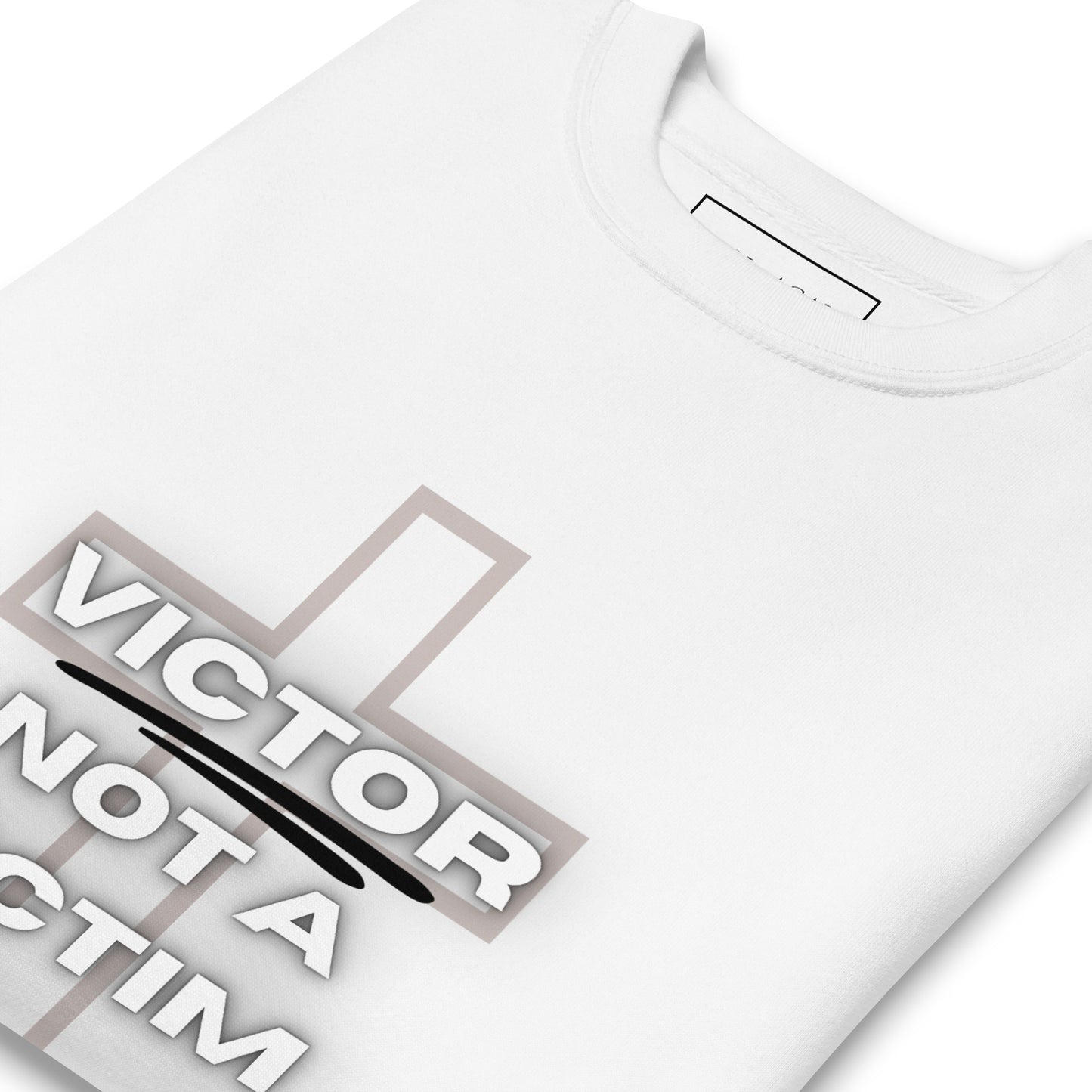 Victor Not A Victim | White | Unisex Premium Sweatshirt