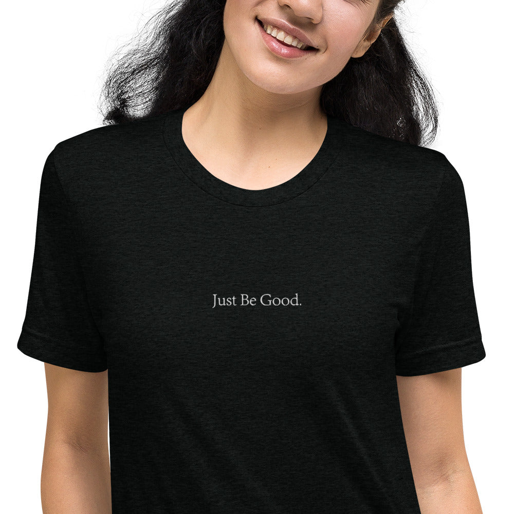 Just Be Good | Printed Unisex Short Sleeve T-shirt